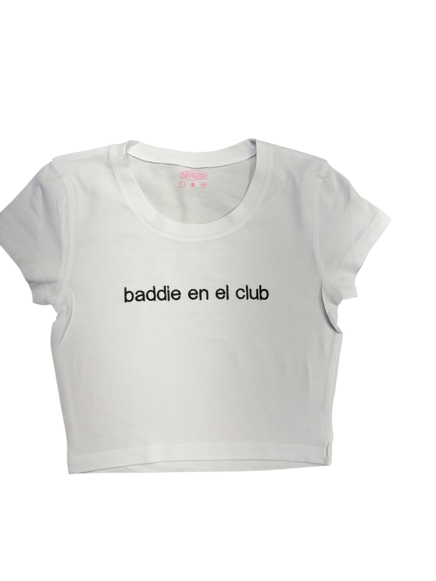 a white crop top that says baddie en el club