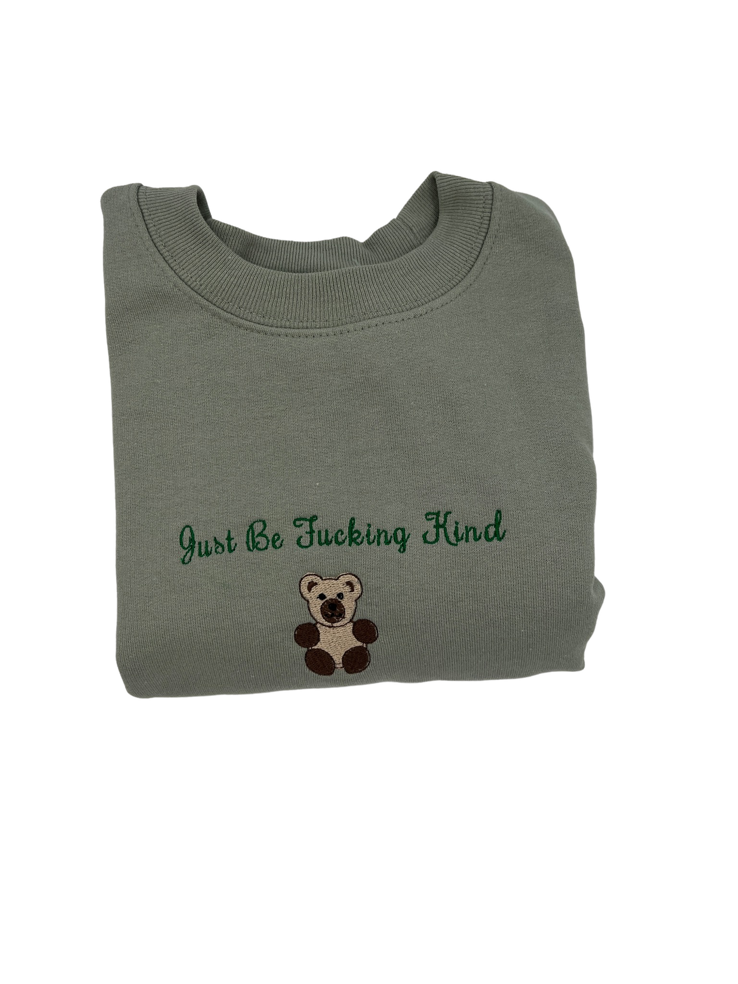 Just Be Fucking Kind Embroidered Crewneck
