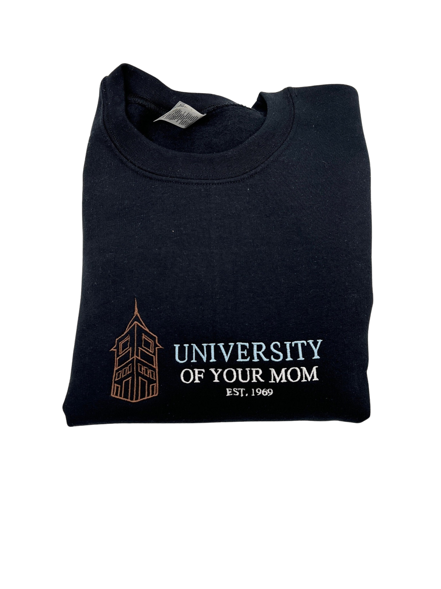 University of Your Mom Schoolhouse Embroidered Crewneck