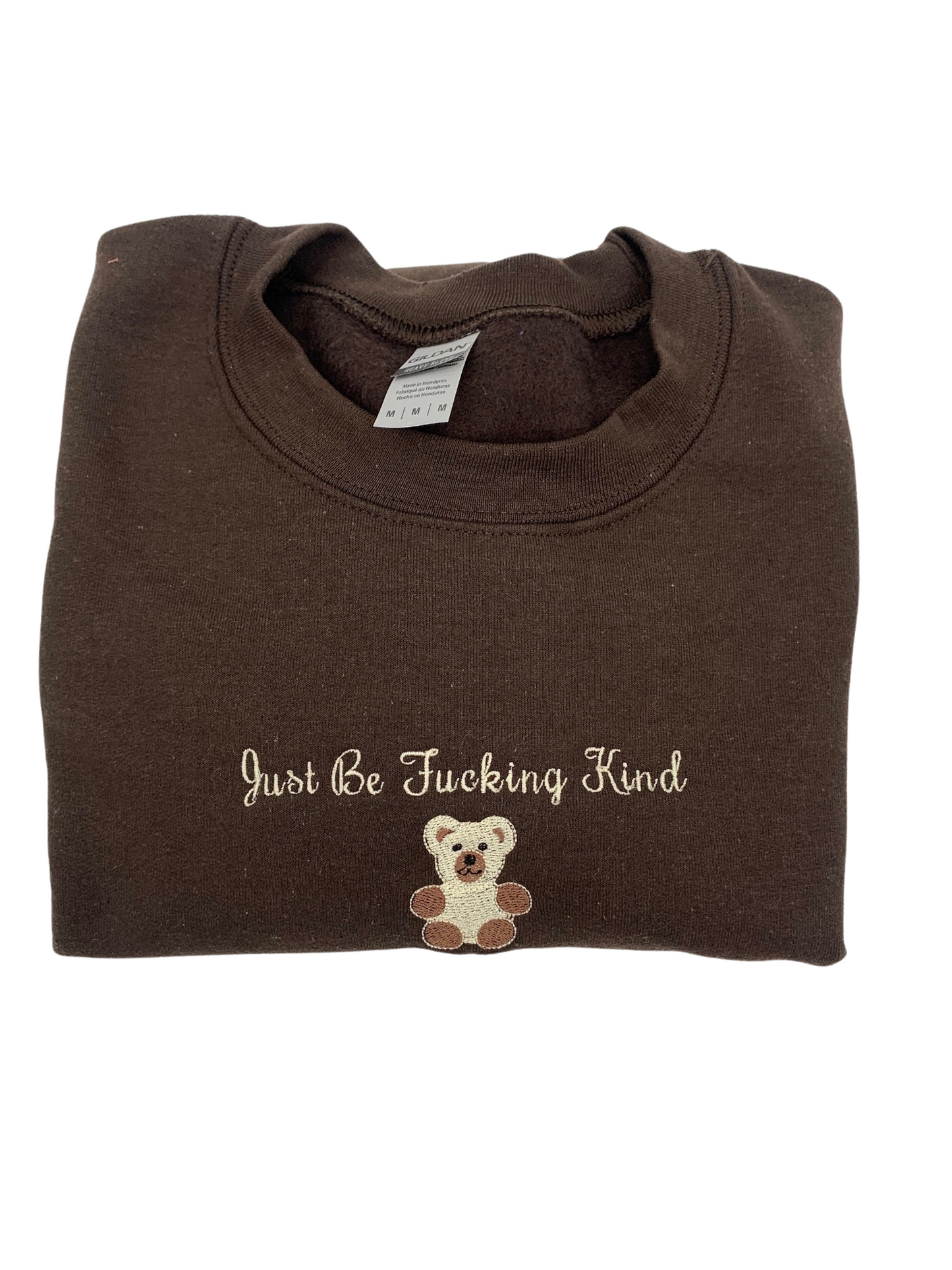 Just Be Fucking Kind Embroidered Crewneck