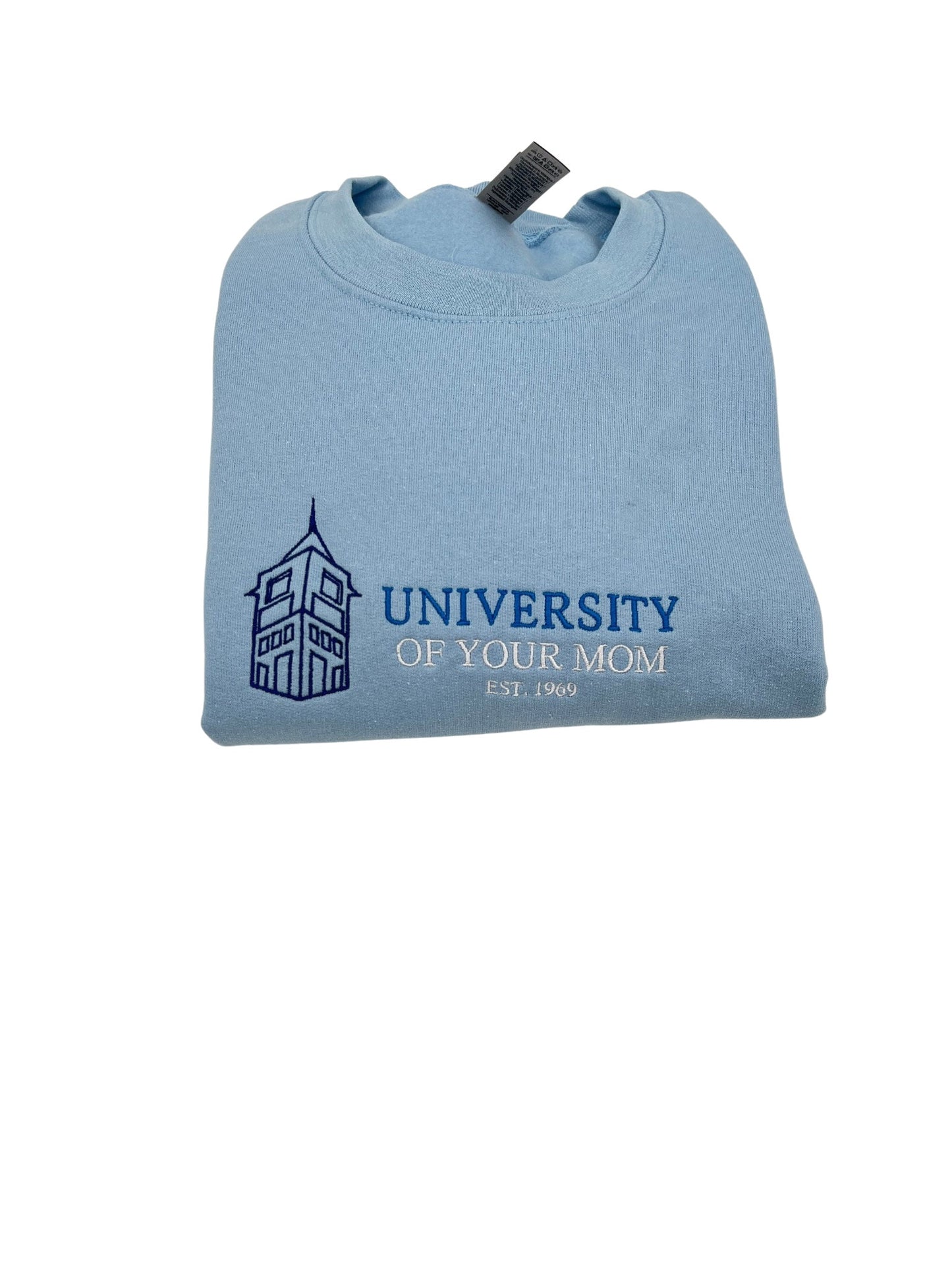University of Your Mom Schoolhouse Embroidered Crewneck