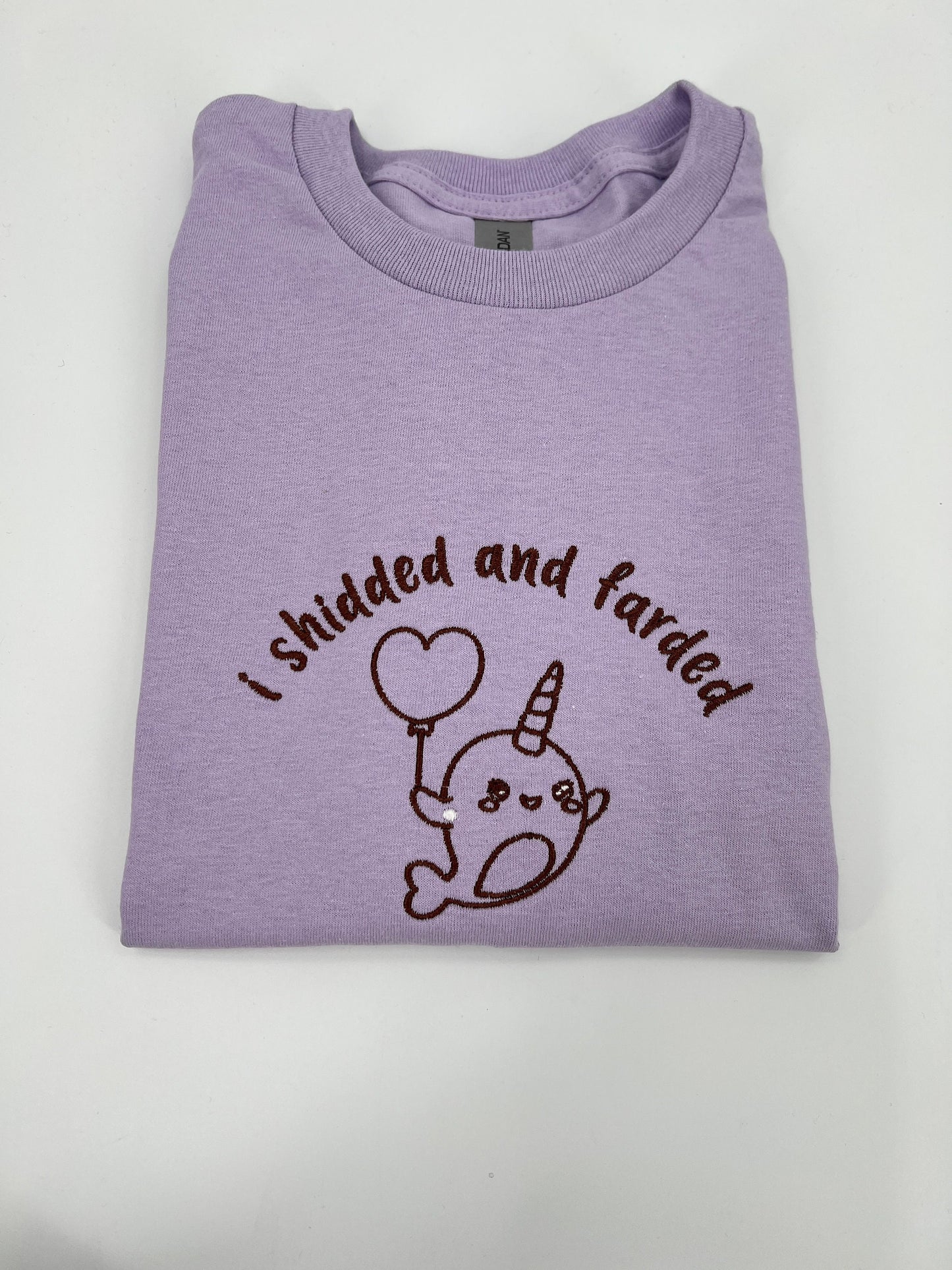 I Shidded and Farded Unisex T-Shirt or Sweatshirt