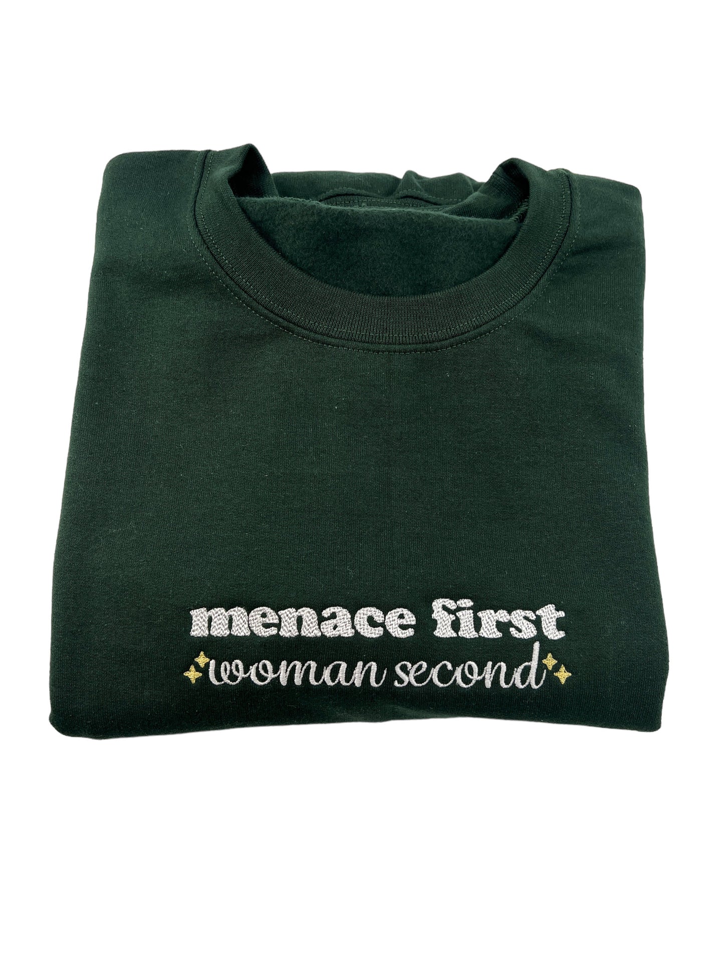 Menace First Woman Second Sparkle Embroidered Unisex T-Shirt or Sweatshirt