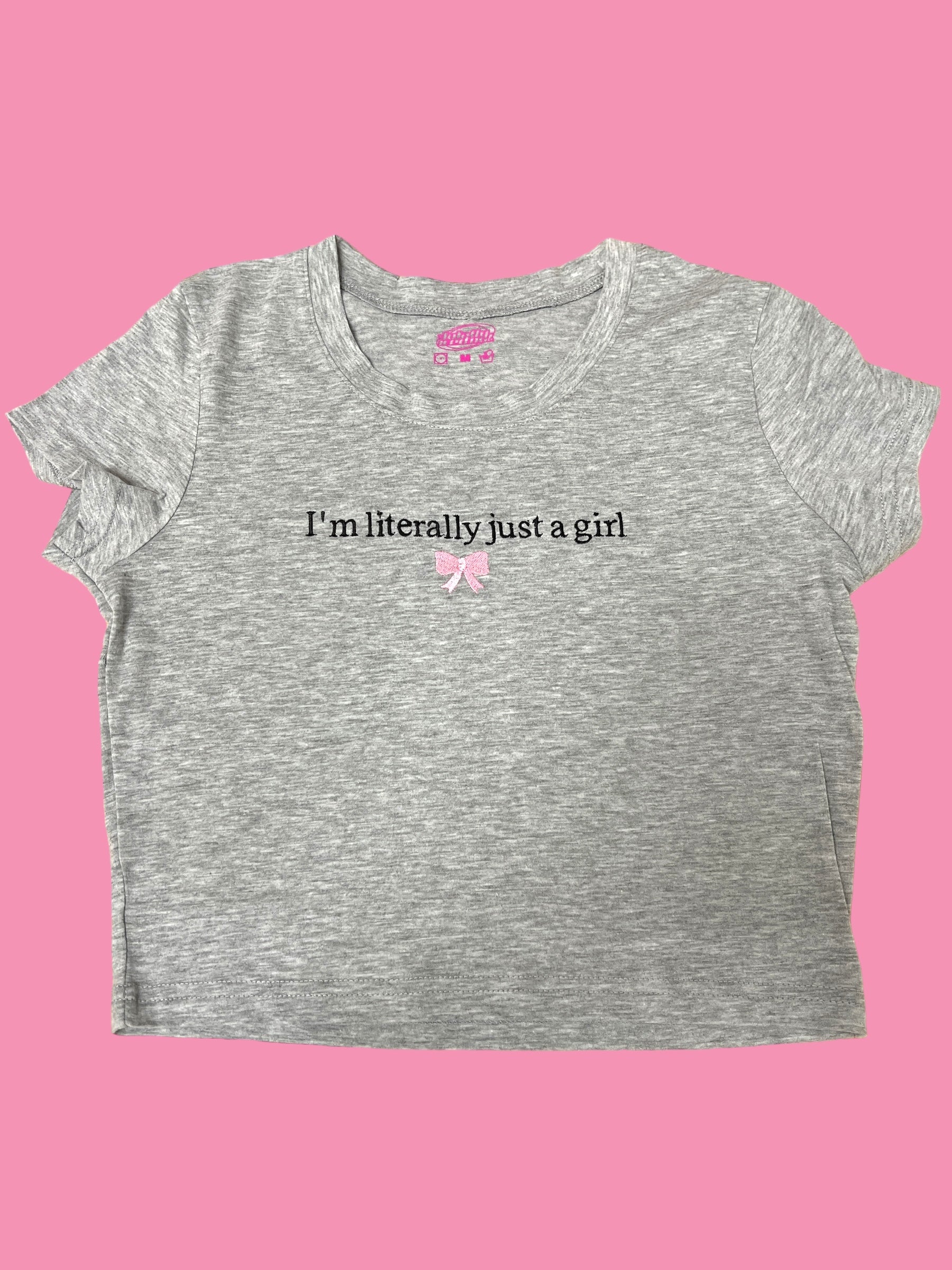 a t - shirt that says i'm literally just a girl