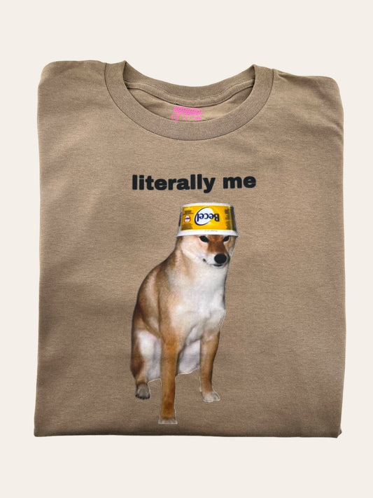 a dog wearing a hat with the words literally me on it