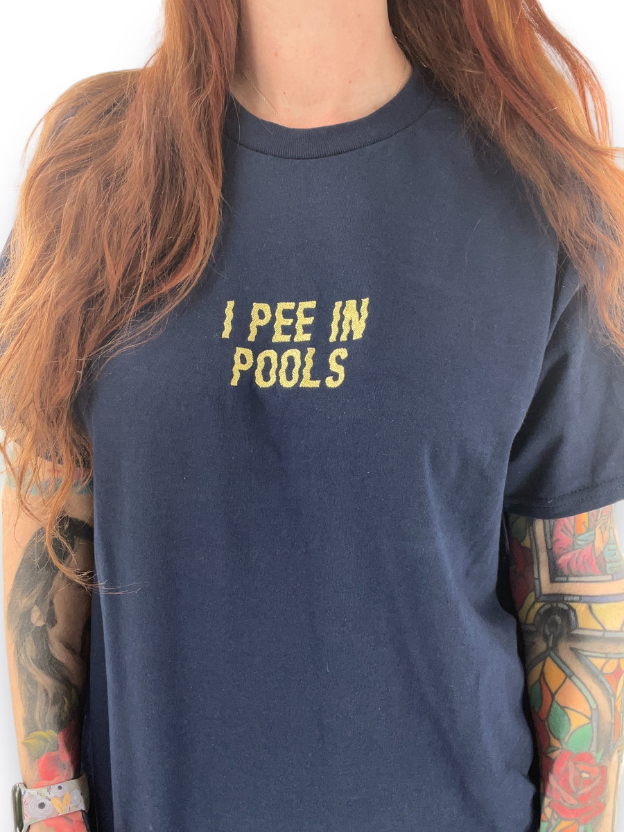 I Pee In Pools Unisex Embroidered T-Shirt or Sweatshirt