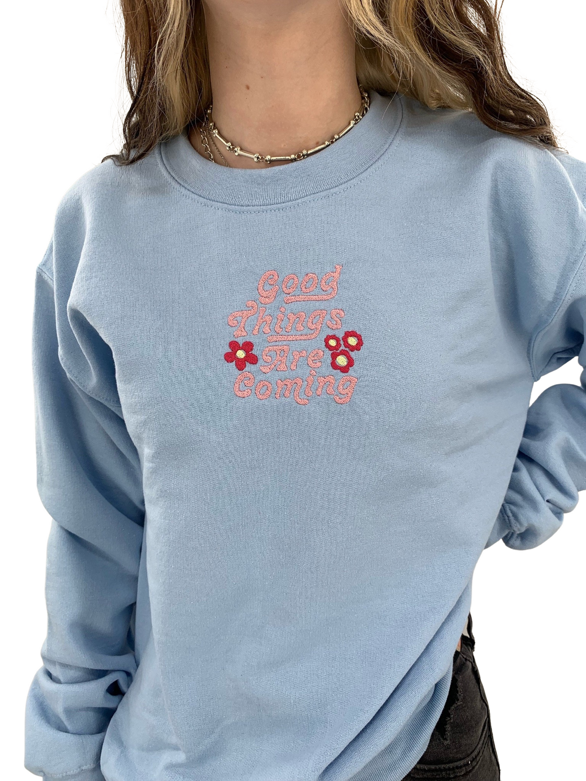 Good Things Are Coming Embroidered  Sweatshirt