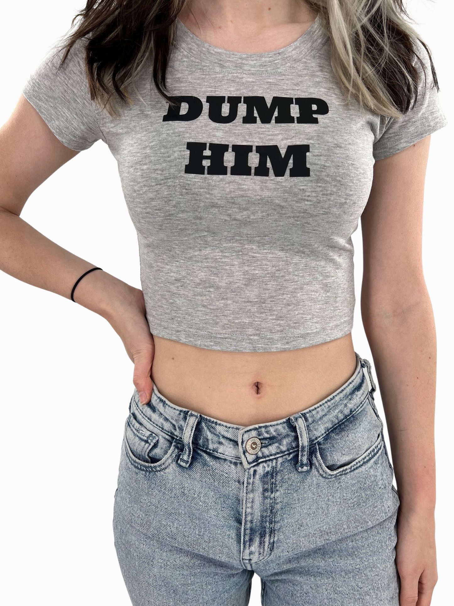 Dump Him Baby Tee