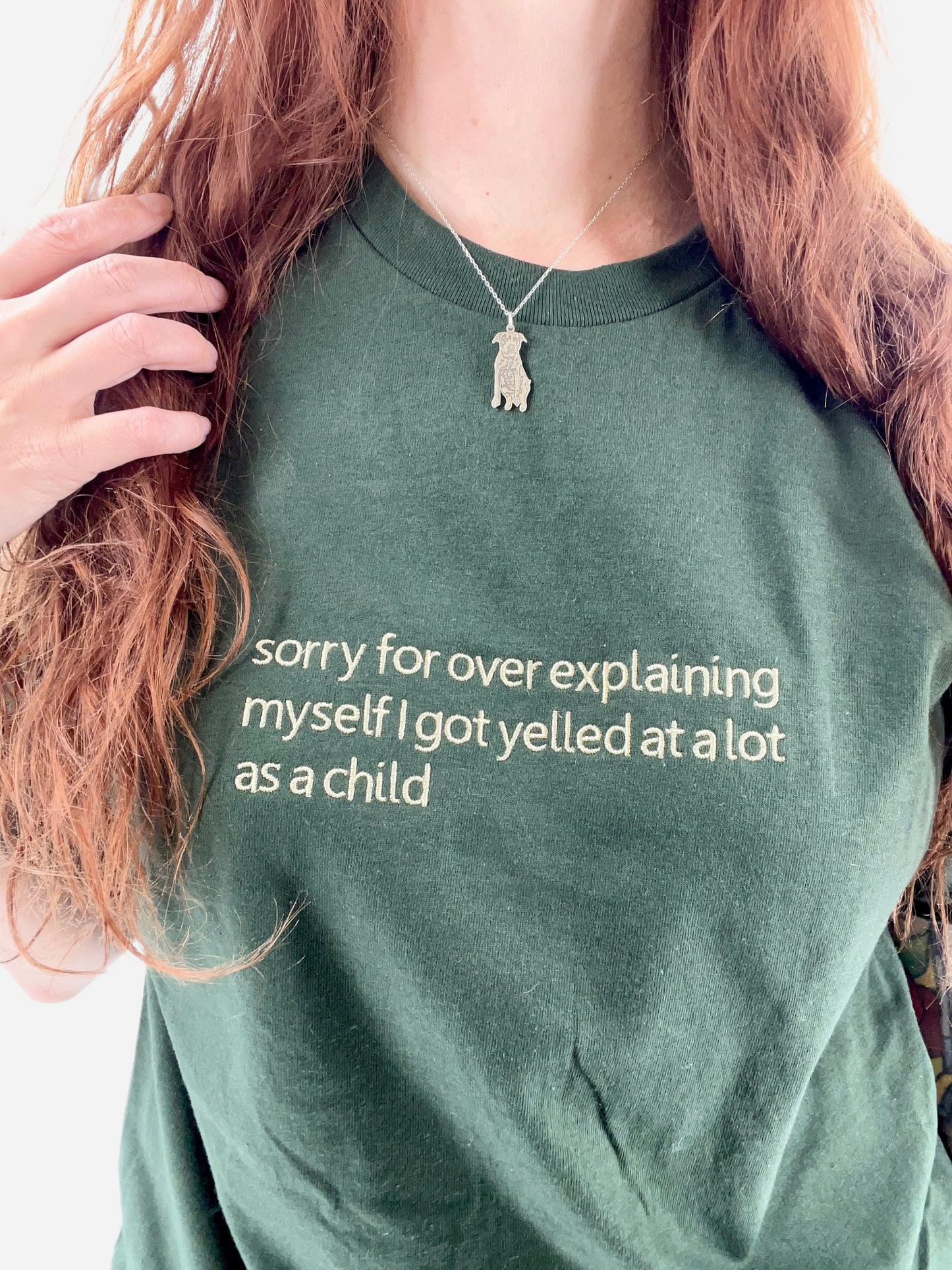 Sorry For Over Explaining Myself I Got Yelled At A Lot As A Child Unisex Embroidered Shirt