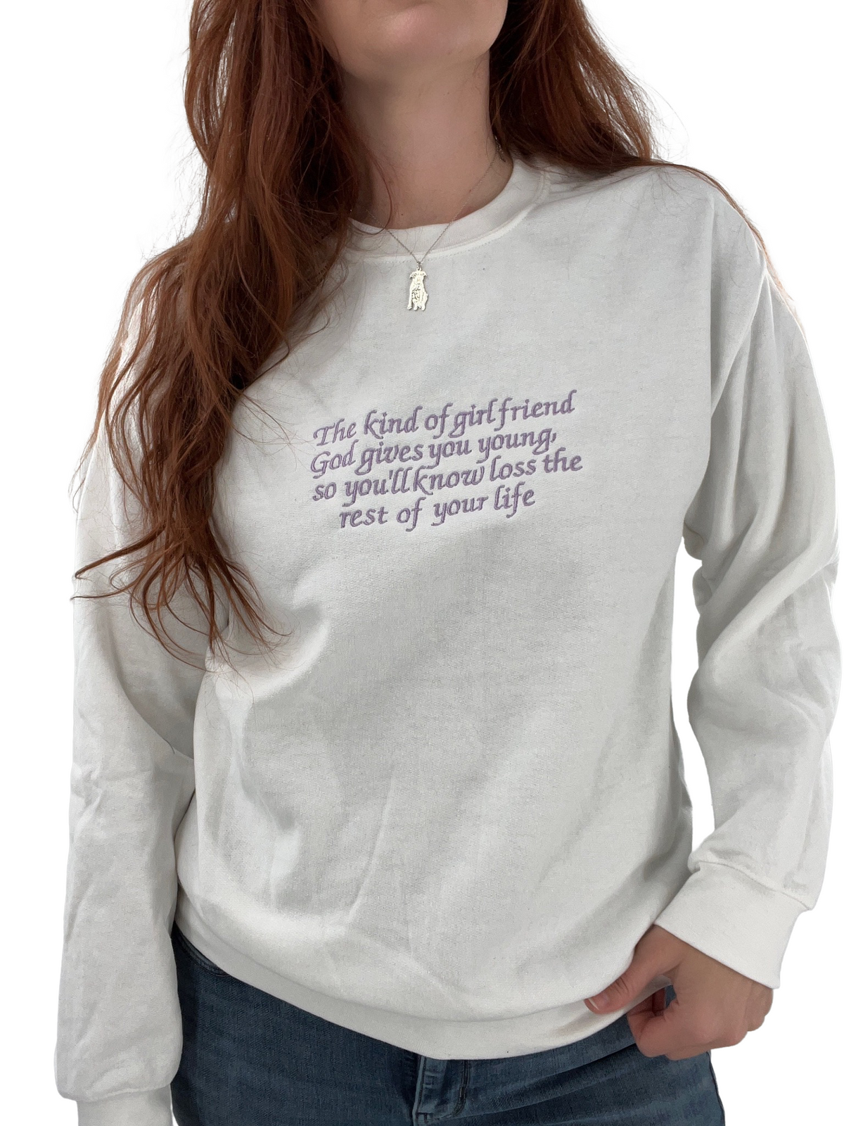The Kind of Girlfriend God Gives You Young Embroidered Unisex Sweatshirt