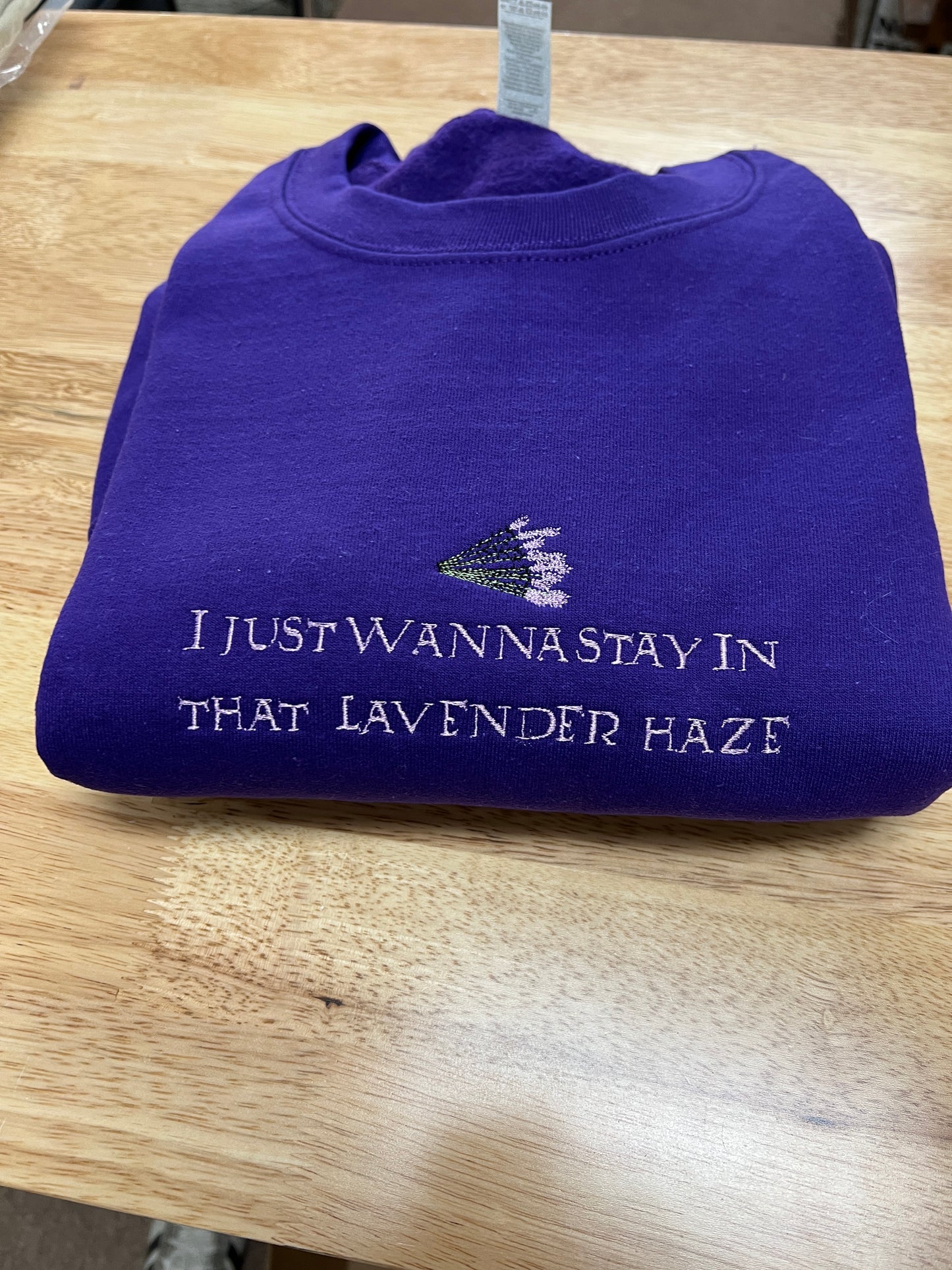 I Just Wanna Stay In That Lavender Haze Embroidered Crewneck