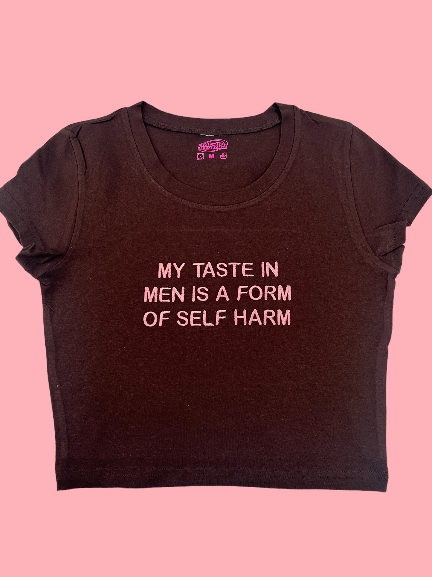 a t - shirt that says, my taste in men is a form of self