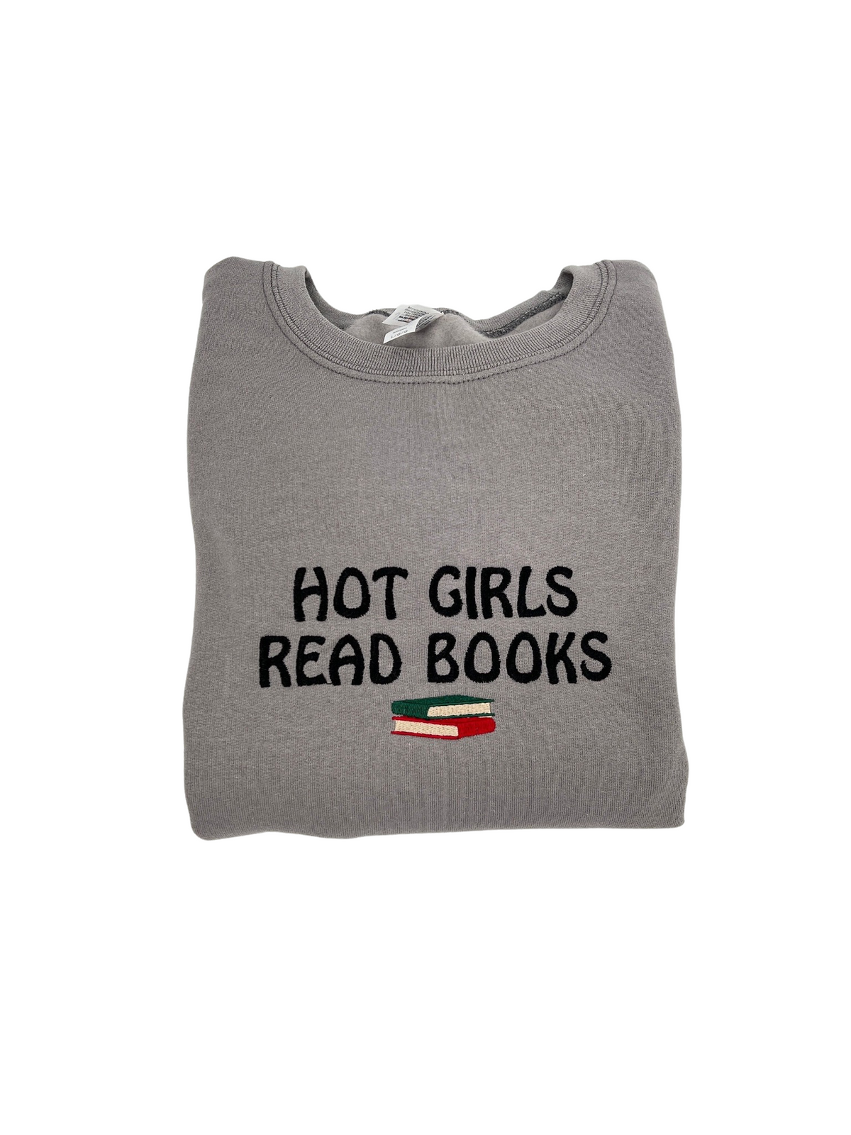 Hot Girls Read Books Embroidered Crewneck