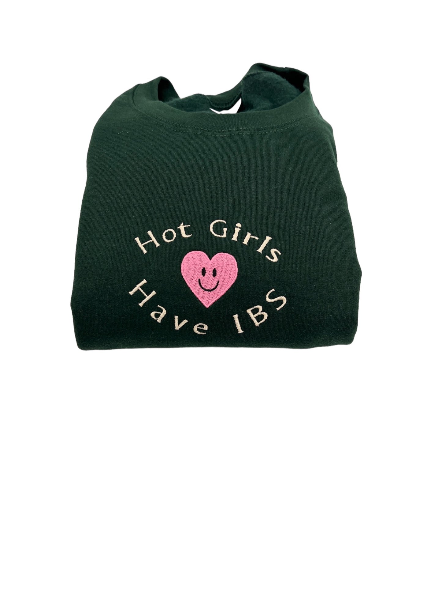 Hot Girls Have IBS Shirt