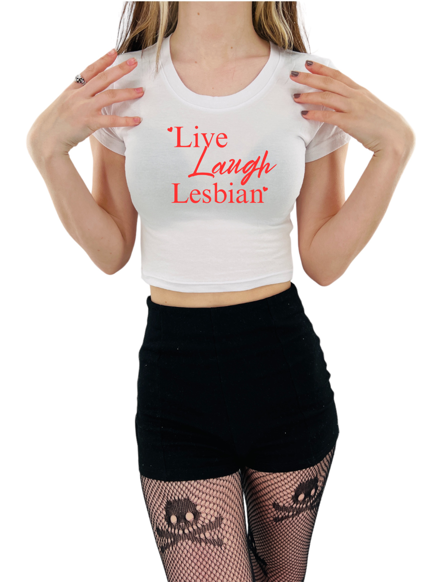 Live Laugh Lesbian Baby Tee