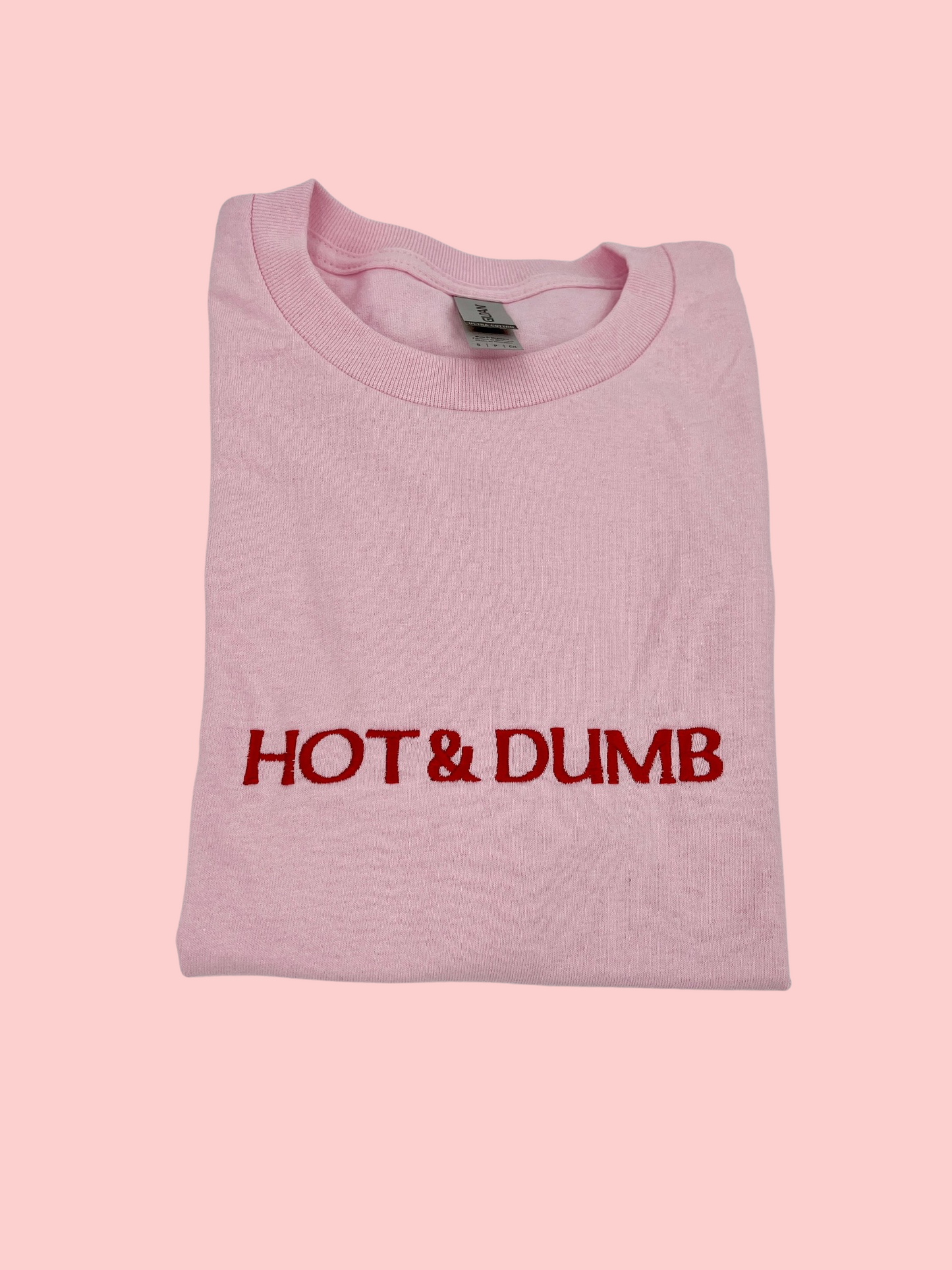 Hot & Dumb Unisex Embroidered Shirt