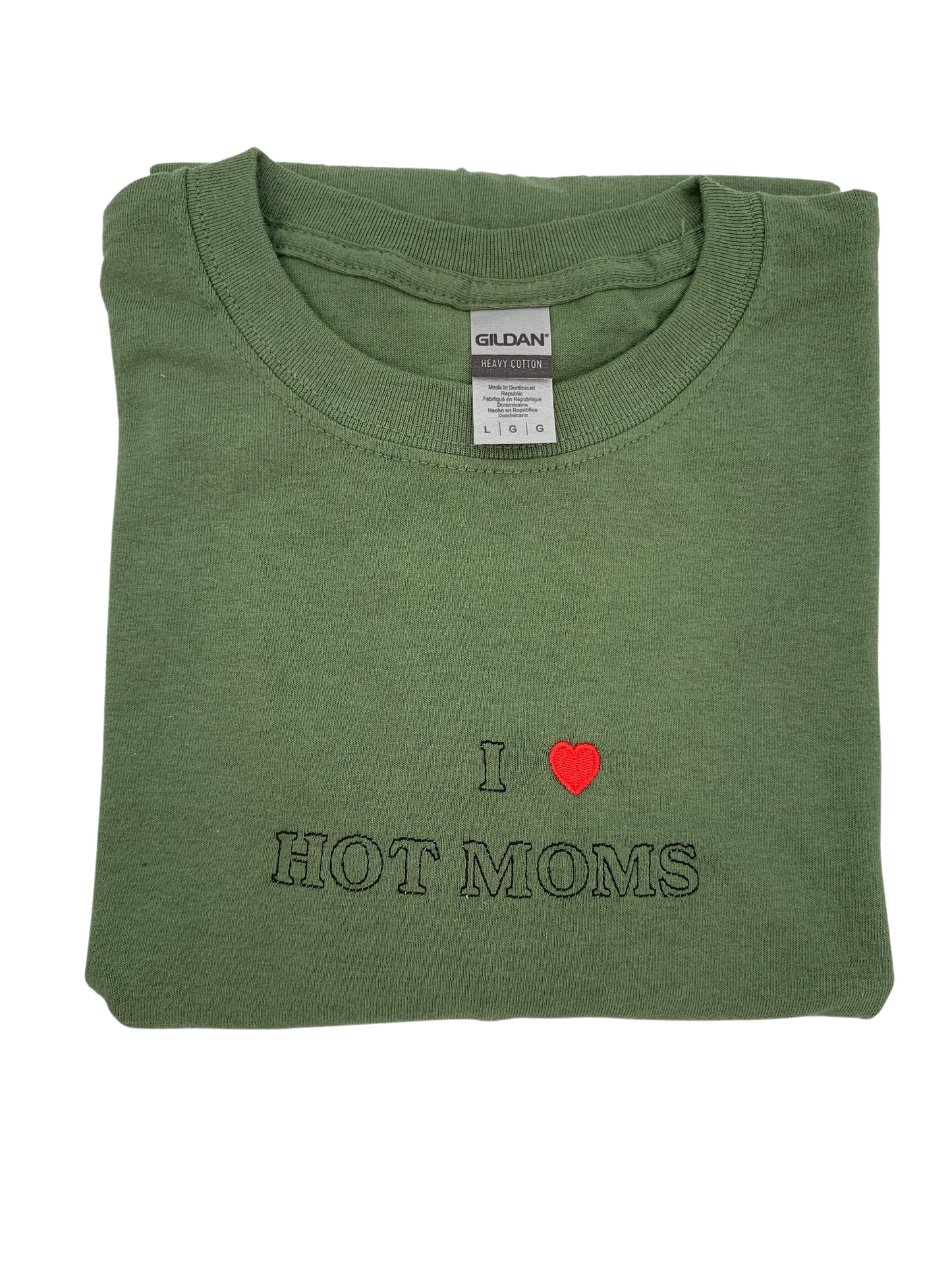 I Love Hot Moms Embroidered Tee