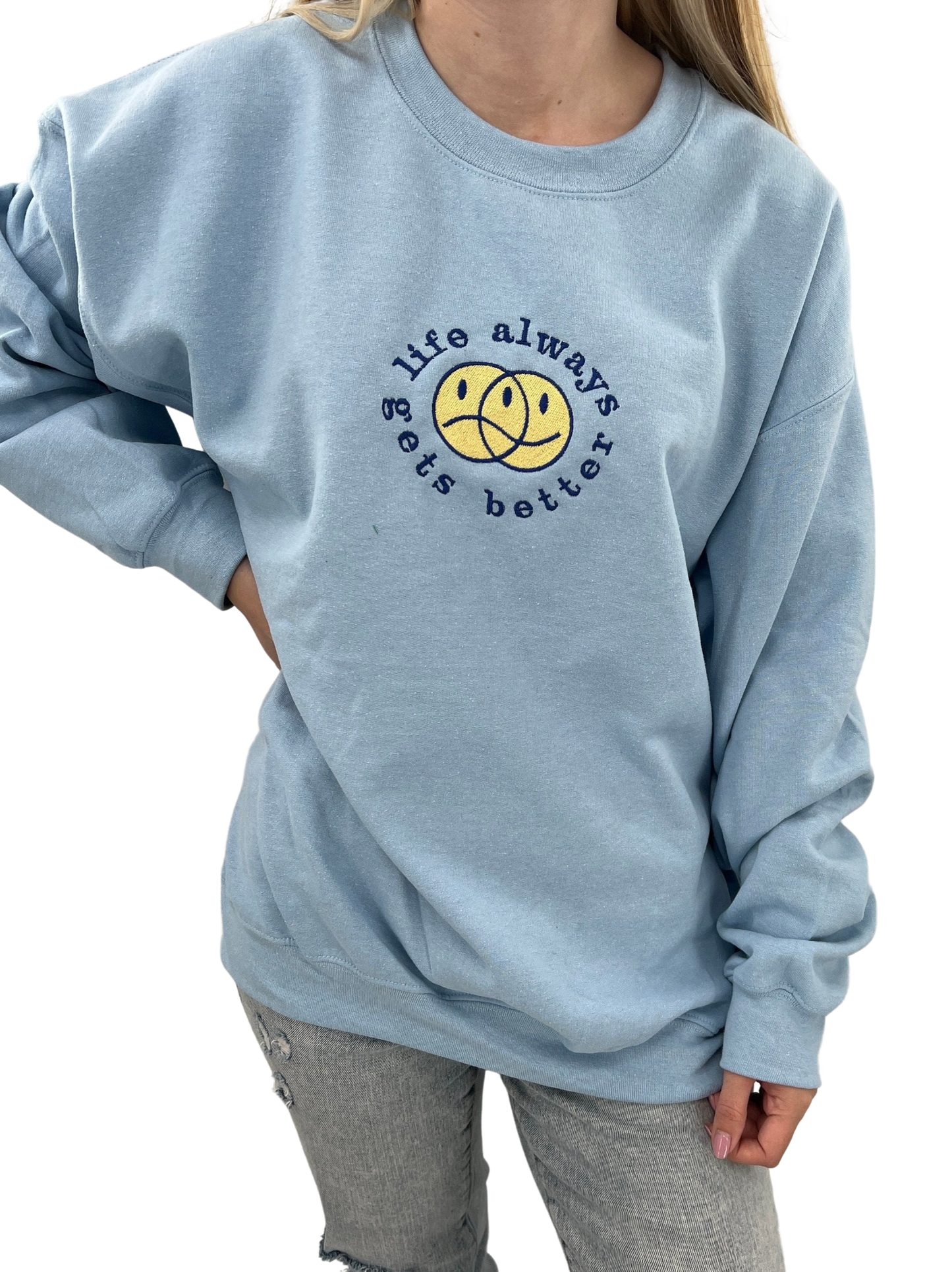 Life Always Gets Better y2K Embroidered Crewneck