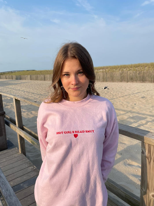 Hot Girls Read Smut Embroidered Crewneck