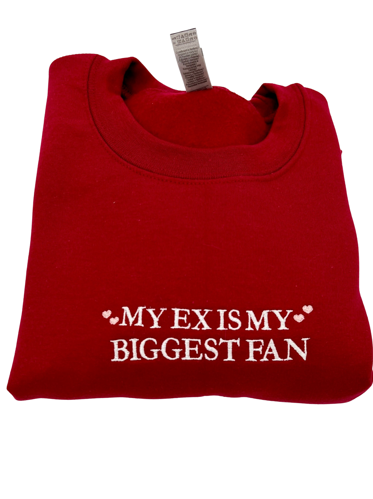 My Ex Is My Biggest Fan Embroidered Crewneck