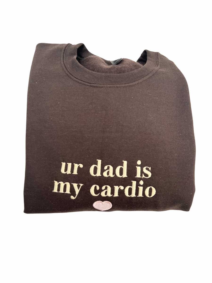 Ur Dad Is My Cardio Heart Embroidered Unisex Shirt
