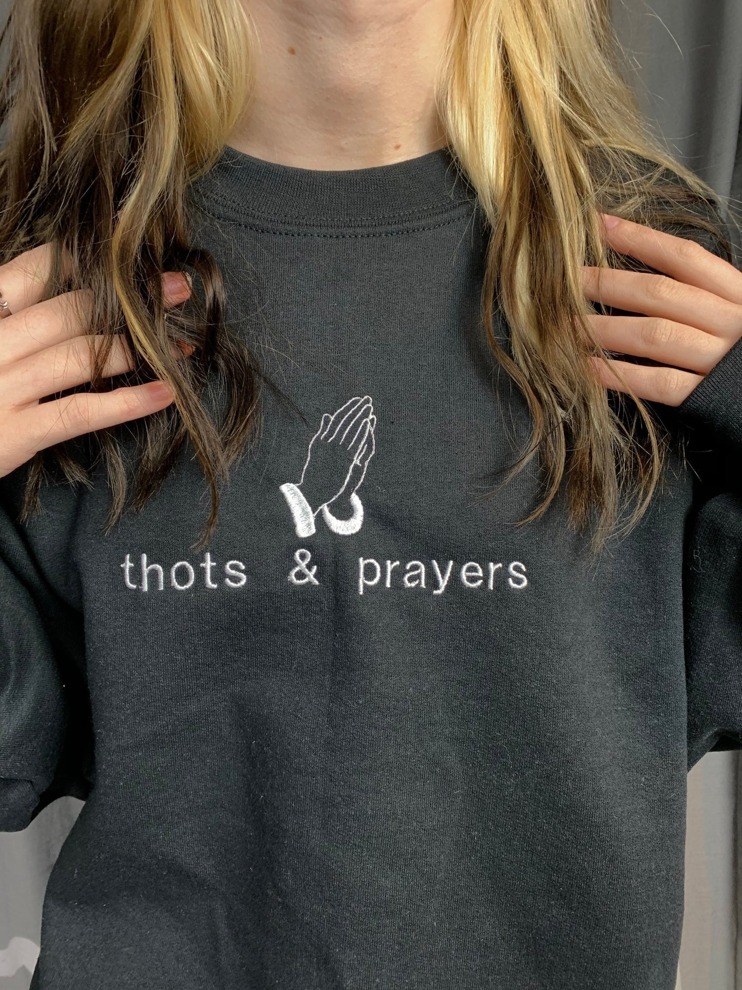 Thots and Prayers Crewneck