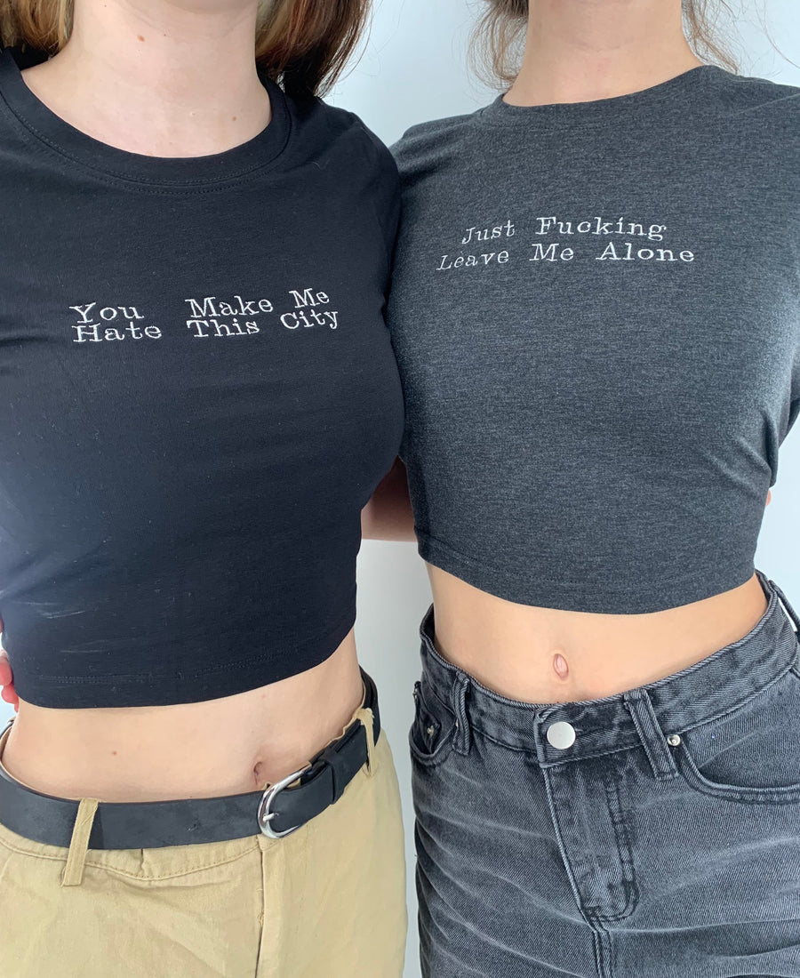 You Make Me Hate This City Embroidered Crop Top