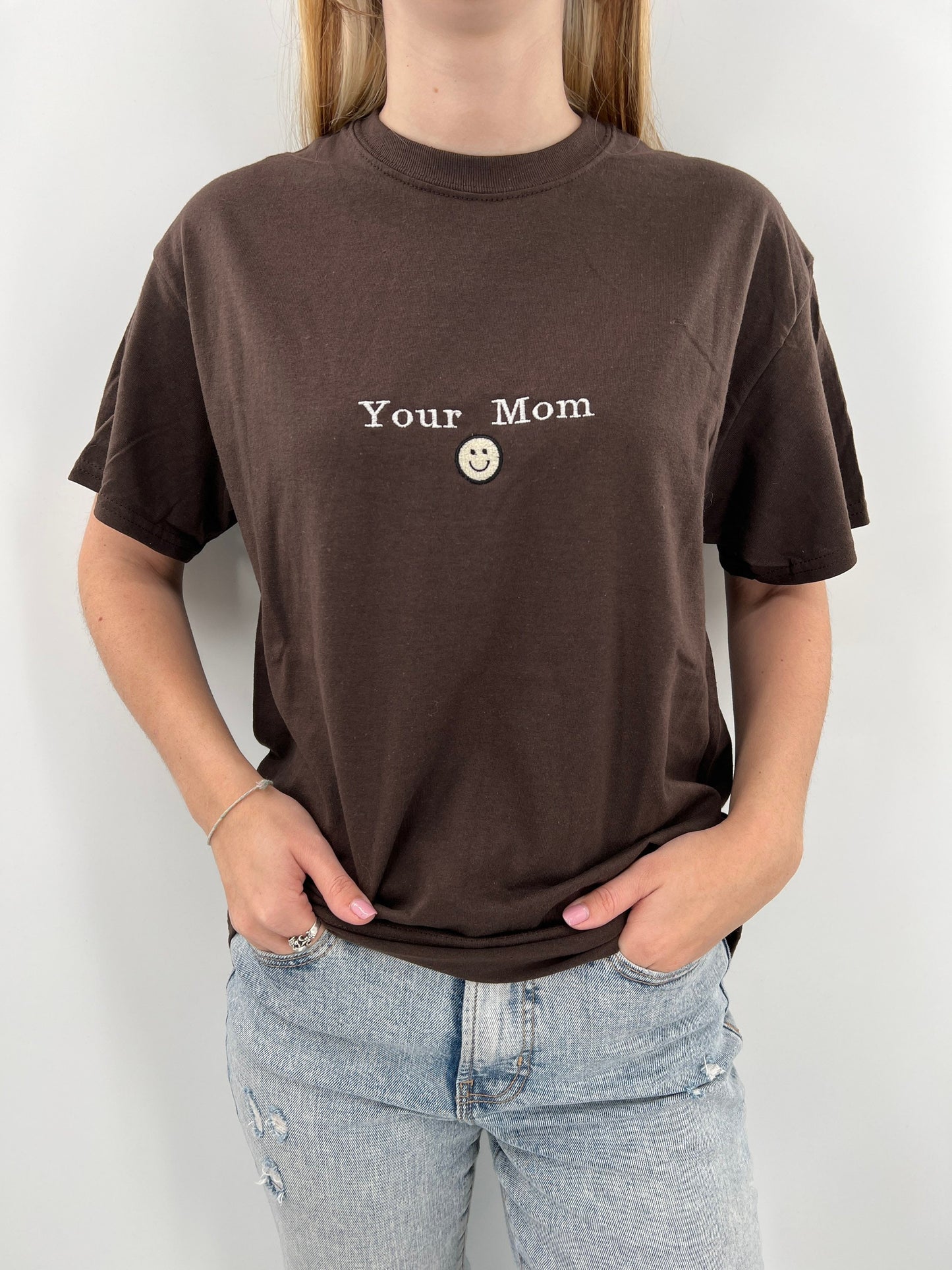 Your Mom Smiley Embroidered Unisex Tee