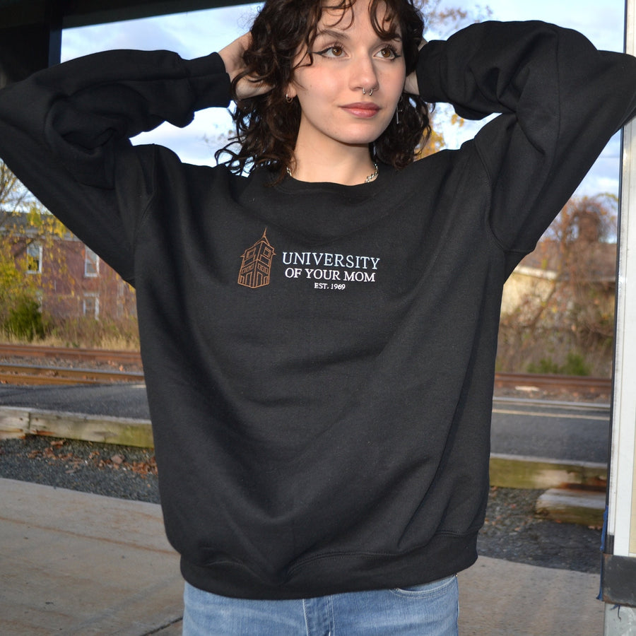 University of Your Mom Schoolhouse Embroidered Crewneck