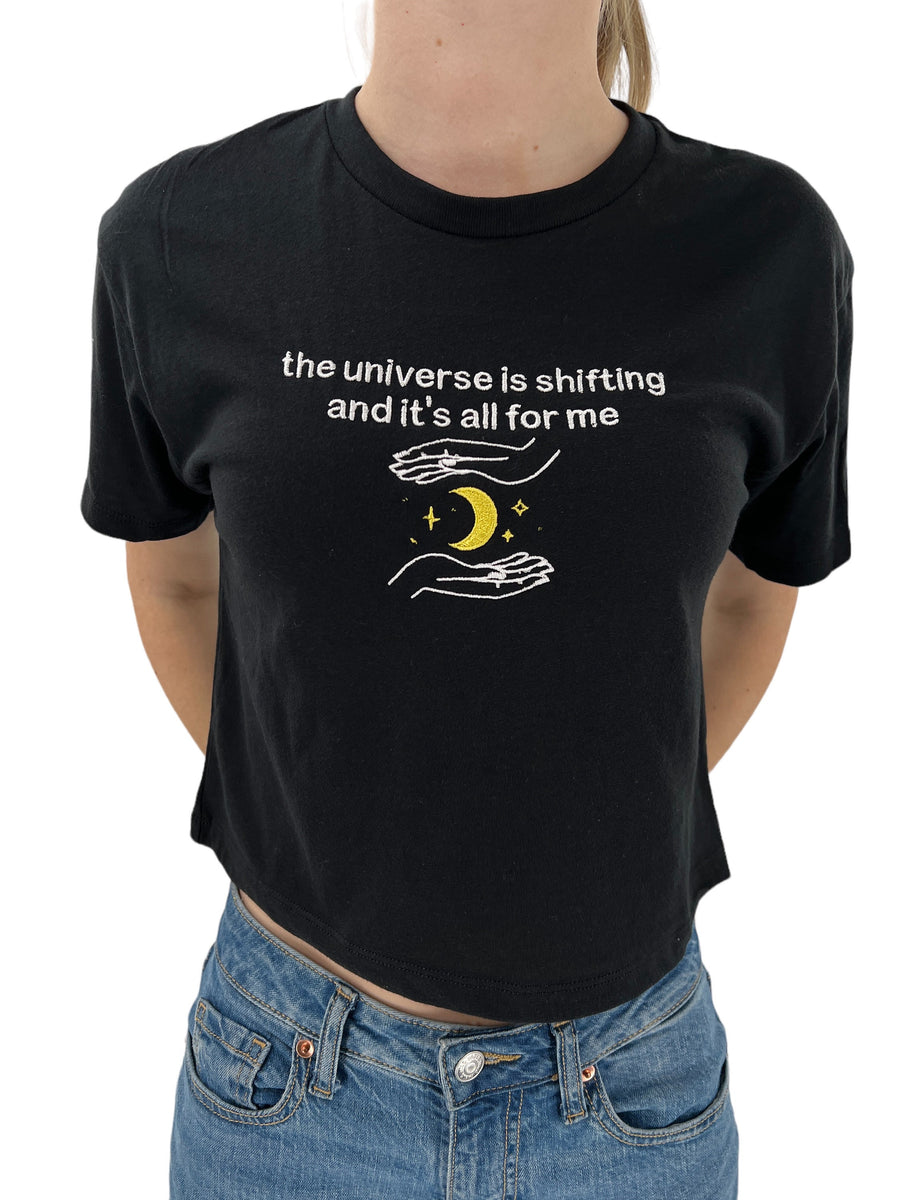 The Universe Is Shifting and its All For Me Crop Top