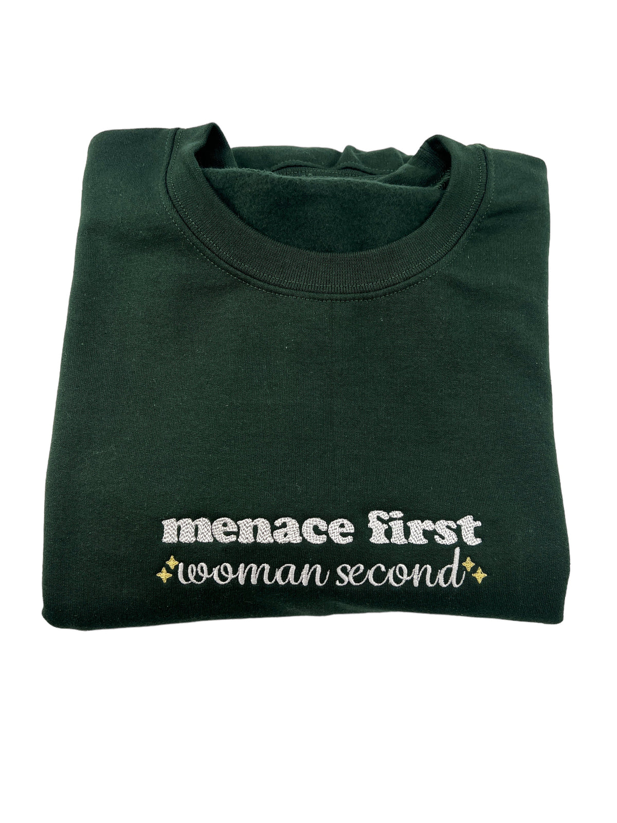 Menace First Woman Second Sparkle Embroidered Unisex T-Shirt or Sweatshirt