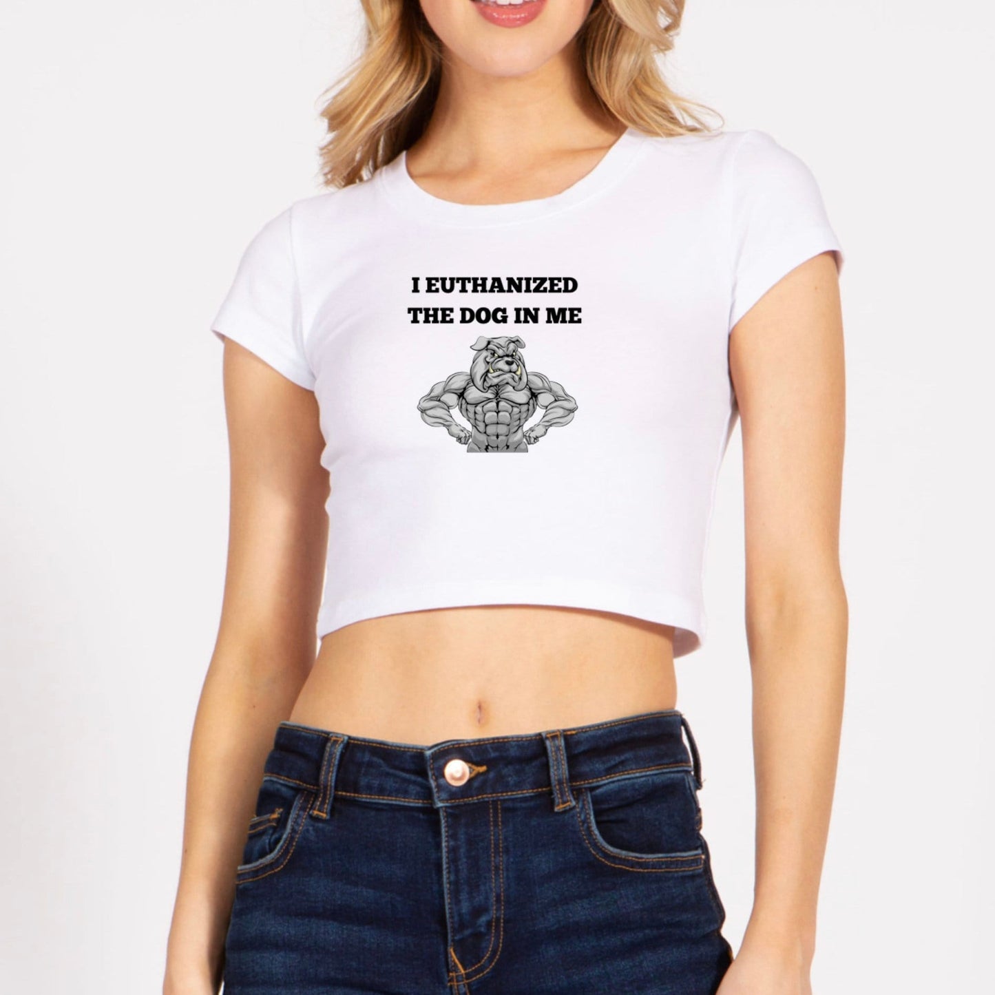 I Euthanized The Dog In Me Crop Top