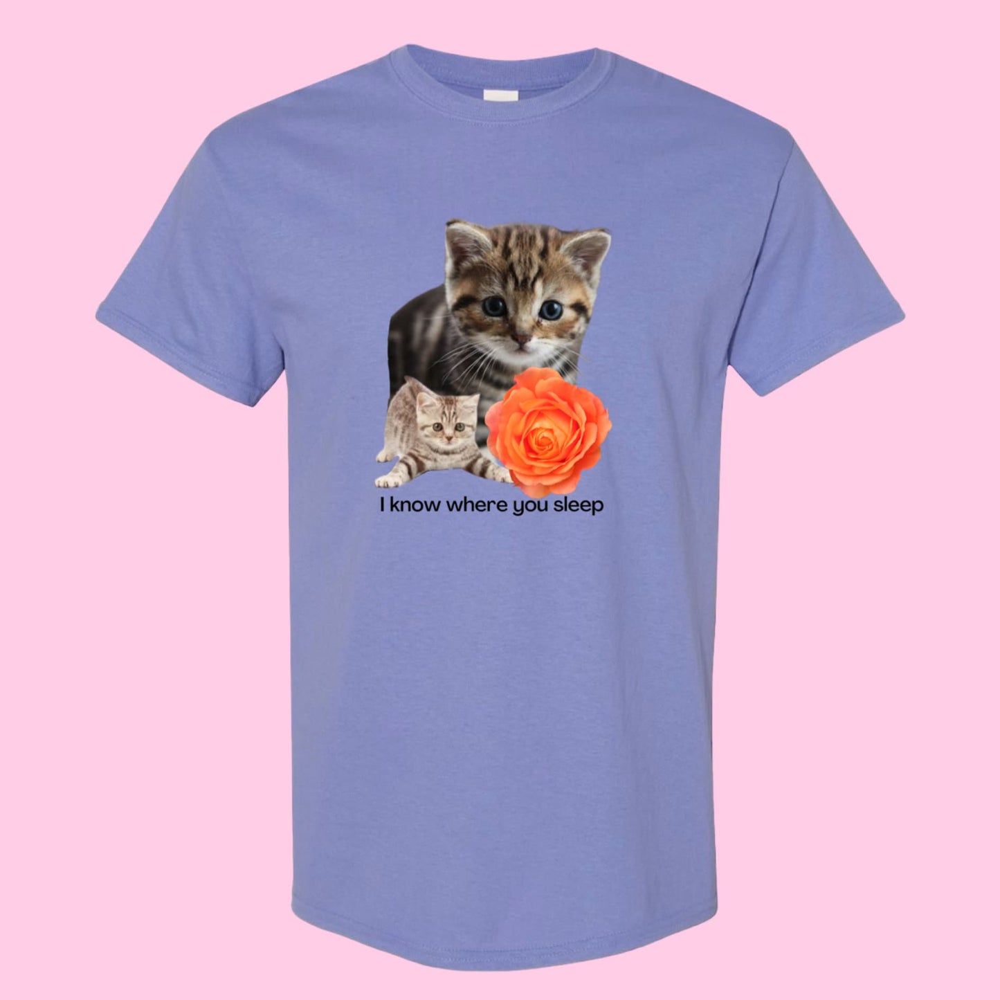 I Know Where You Sleep T-Shirt or Crewneck  Sweatshirt