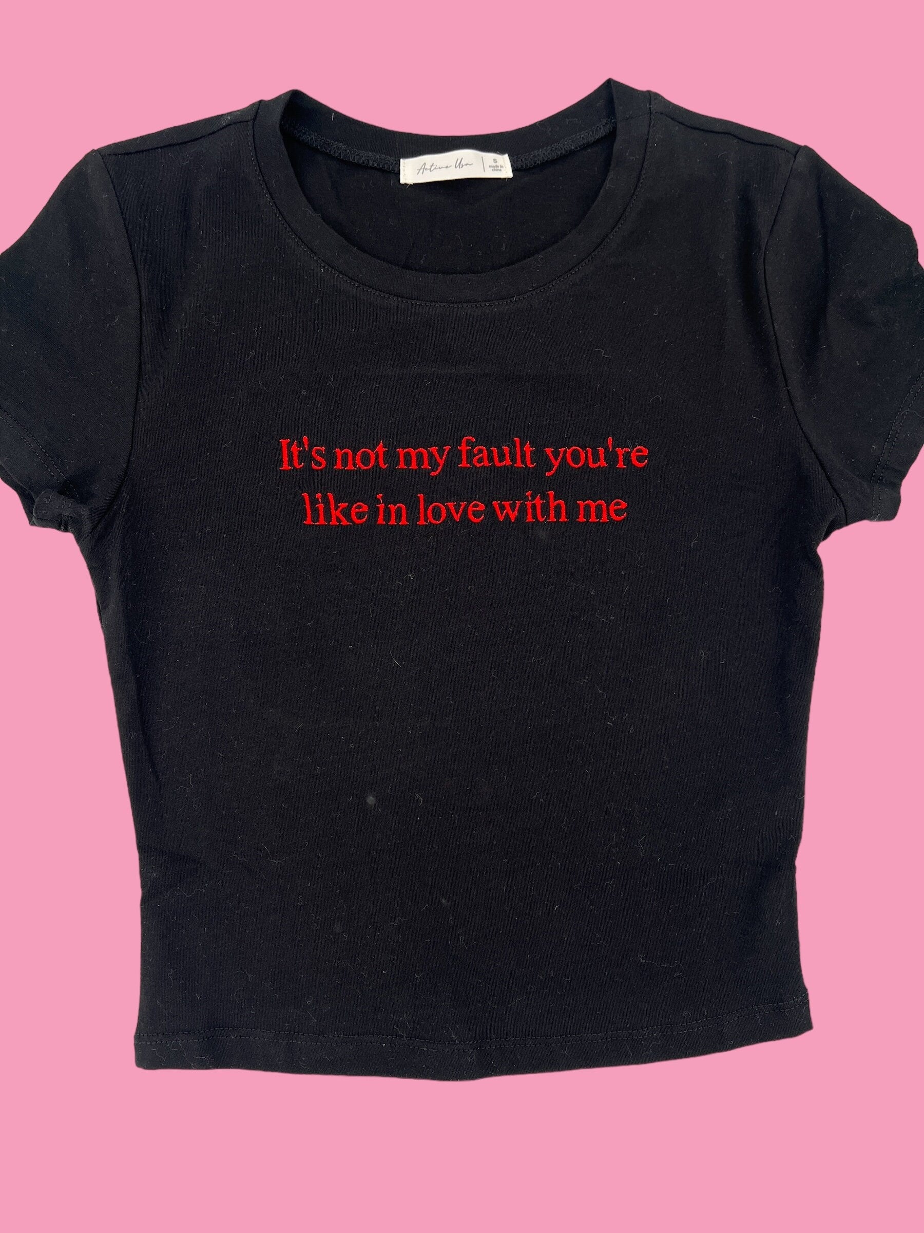 a t - shirt that says it&#39;s not my fault you&#39;re like